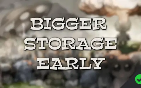 Bigger Storage Early