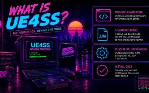 UE4SS for Retro Rewind