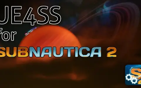 UE4SS for Subnautica 2